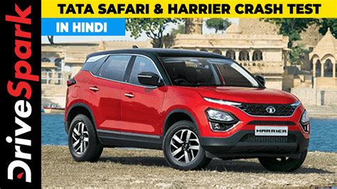 Tata Safari And Harrier Crash Test Global Ncap Safety Rating Video