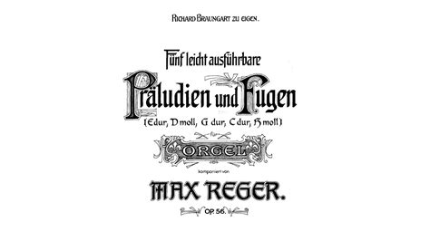 Max Reger Fünf leicht ausführbare Präludien und Fugen op 56 YouTube