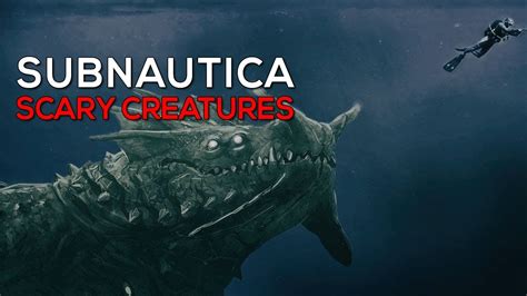 Scariest Creatures In Subnautica Ever Youtube