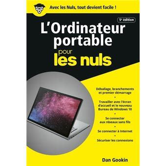 Pour Les Nuls L Ordinateur Portable Pour Les Nuls Poche Dan Gookin