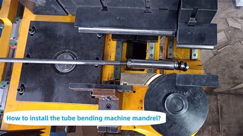 How To Install The Tube Bending Machine Mandrel Youtube