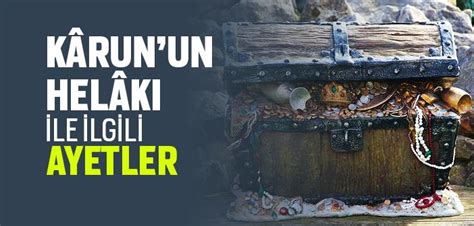 Karunun Helakı ile İlgili Ayetler İslam ve İhsan