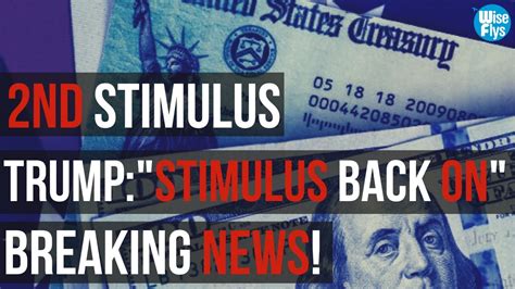 Stimulus Update Trump Says Stimulus Negotiations Are Back On Deal