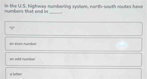 Solved In The U S Highway Numbering System North South Routes Have