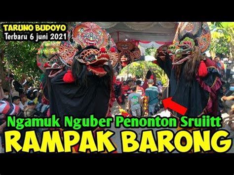 Rampak Barong Mengejar Penonton Sruit Jaranan TARUNO BUDOYO Terbaru