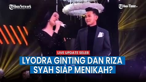 LIVE UPDATE SELEB Lyodra Ginting Dan Riza Syah Siap Menikah YouTube