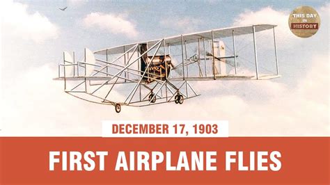 First Airplane Flies December 17 1903 This Day In History Youtube