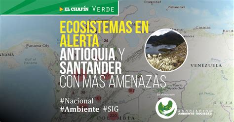 Ecosistemas Estrat Gicos De Colombia Amenazados Por Megaproyectos El