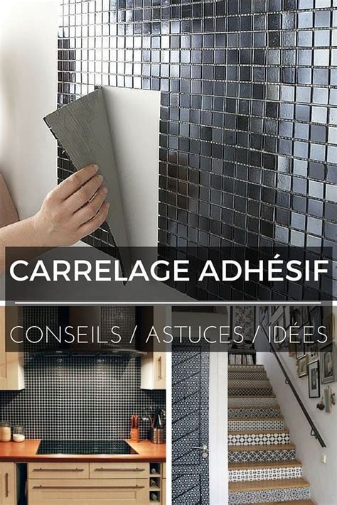 Tout Savoir sur le Carrelage Adhésif Autocollant Carrelage adhesif