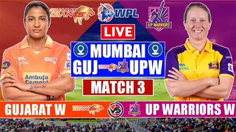 Wpl Live Up W Vs Guj W Live Scores Commentary Up Warriorz Vs