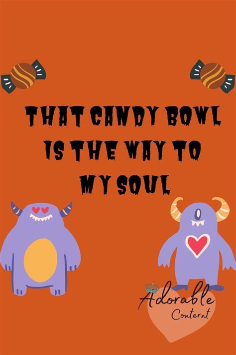 an orange background with two purple monsters and the words that candy bowl is the way to my soul