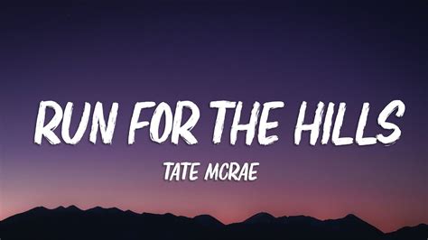 Tate Mcrae Run For The Hills Lyrics Youtube