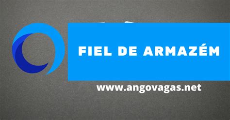 Recruta se Fiel de Armazém AngoVagas