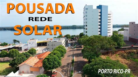 Conheça a Pousada Rede Solar em Porto Rico PR AO LADO DO RIO PARANÁ