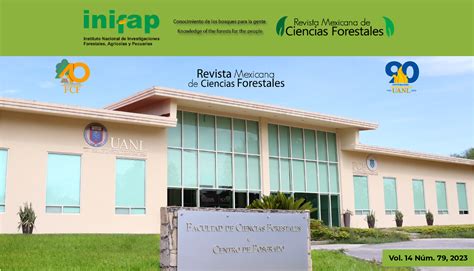 Aniversario Fcf Revista Mexicana De Ciencias Forestales Facultad