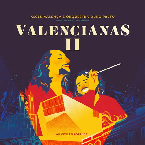 Alceu Valen A Orquestra Ouro Preto Valencianas Ii Ao Vivo Em