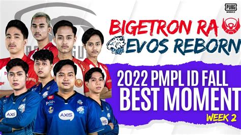 BTR EVOS Menggila Best Momen Bigetron RA EVOS Reborn 2022 PMPL