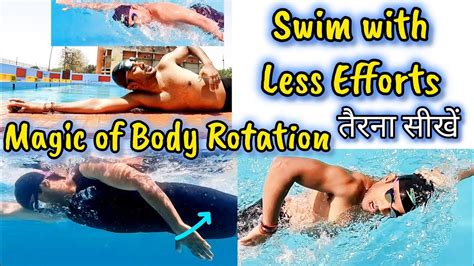 Swim With Less Efforts Body Rotation Breathe Swimming Tips For