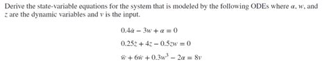 Solved Derive The State Variable Equations For The System