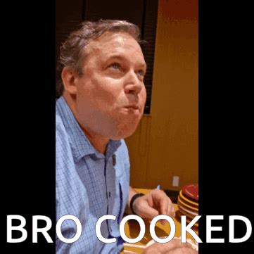bro cooked  cooked gif bro cooked cooked  cooked discover