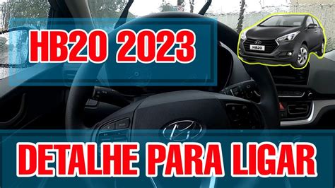 HB20 2023 NAO LIGA HB20 NAO DA PARTIDA HB20 NAO PEGA NA PARTIDA YouTube