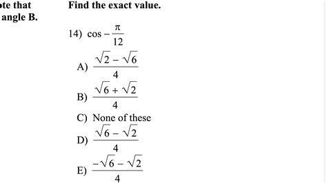 Solved Find The Exact Value Angle B 14 Cos−12π A 42−6 B