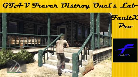 Trevor Destroy O Neills Brothers Meth Lab Gta V Youtube