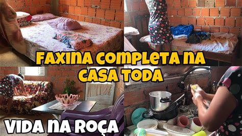 Faxina completa na minha casinha simples vida na roça casinhasimples