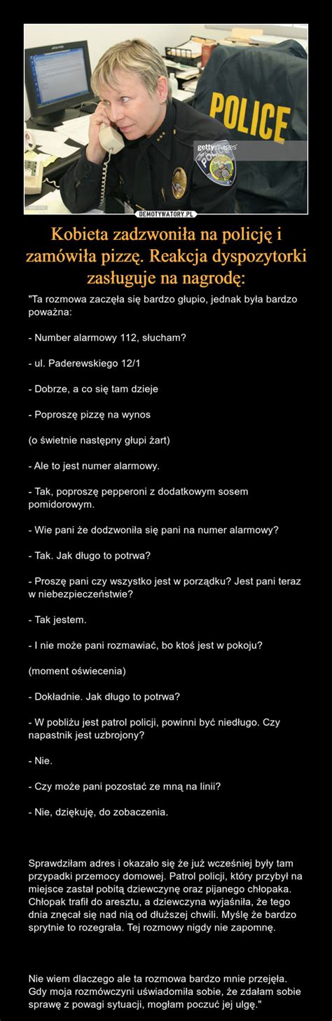 Kobieta Zadzwoni A Na Policj I Zam Wi A Pizz Reakcja Dyspozytorki