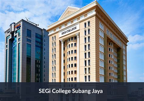 Our Campuses – SEGi University & Colleges