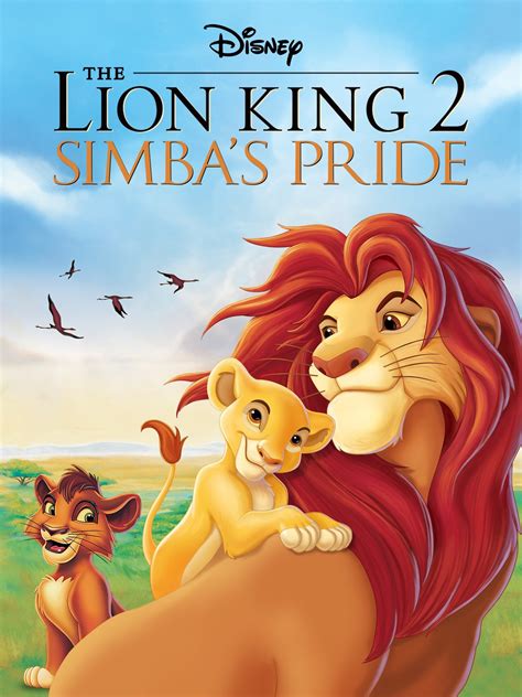 The Lion King 2 Simba's Pride - The Lion King II: Simba's Pride (1998) - Rotten Tomatoes