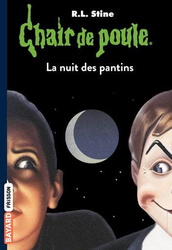 Chair De Poule Tome 02 La Nuit Des Pantins Chair De Poule Livres