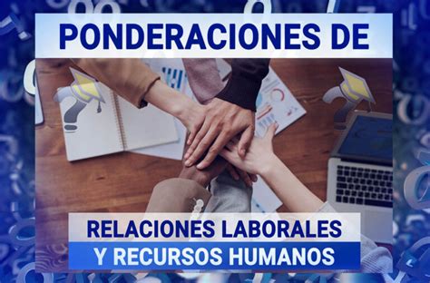 Ponderaciones De Relaciones Laborales Y RRHH PAU2025