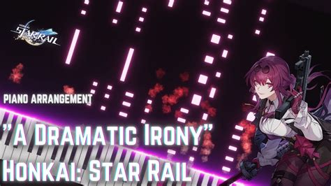 A Dramatic Irony Kafka Trailer Honkai Star Rail Piano Arrangement