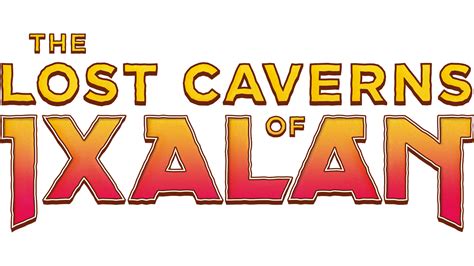 The Lost Caverns Of Ixalan Set Information Latest Updates And Spoilers