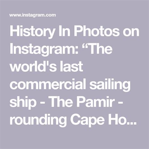 History In Photos On Instagram The World S Last Commercial Sailing