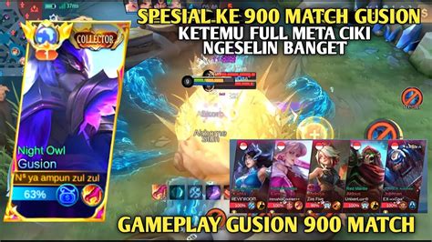 Spesial Match Gusion Lawan Full Meta Ciki Tutorial Gusion