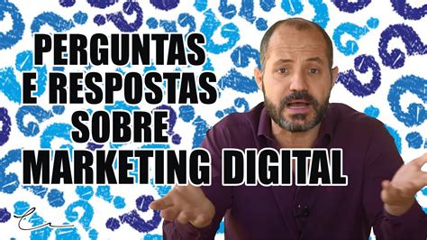 Perguntas E Respostas Sobre Marketing Digital YouTube