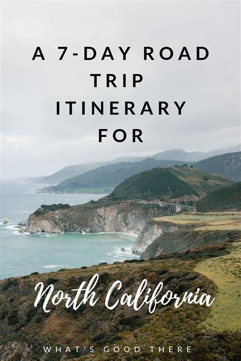 Our 7 Day Northern California Road Trip Itinerary California Travel