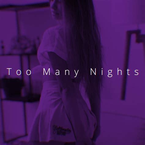 Ren Çağoflex альбом Too Many Nights слушать онлайн бесплатно на Яндекс