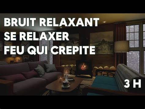 Feu de cheminée son de feu qui crépite bruit blanc relaxant 3h YouTube