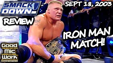 Wwe Smackdown September 18 2003 Review Brock Lesnar Vs Kurt Angle