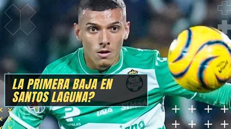 Franco Fagúndez la primera baja en Santos Laguna YouTube