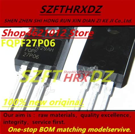 SZFTHRXDZ 100 New Original 10 PCS FQPF27P06 FQPF 17P06 TO220