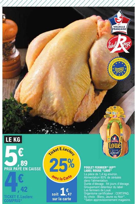 Promo Poulet Fermier Igp Label Rouge Lou Chez E Leclerc Icatalogue Fr