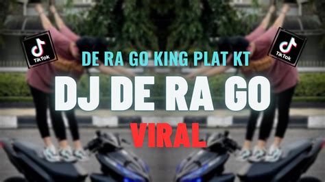 DJ DE RA GO SOUND KING PLAT KT VIRAL TIK TOK TERBARU 2023 YANG KALIAN