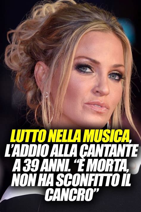 È morta lutto nella musica italiana addio alla cantante il successo