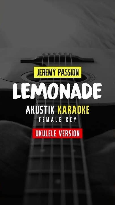 Lemonade Jeremy Passion Acoustic Karaoke Female Key Ukulele Ver Shorts Karaokeacoustic