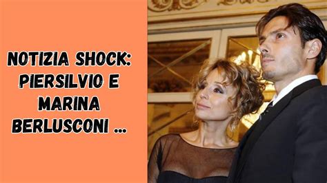 Notizia Shock Marina E Piersilvio Berlusconi Hanno Fatto Youtube