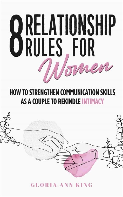 8 Relationship Rules For Women How To Strengthen Communication Skills As A Couple To Rekindle